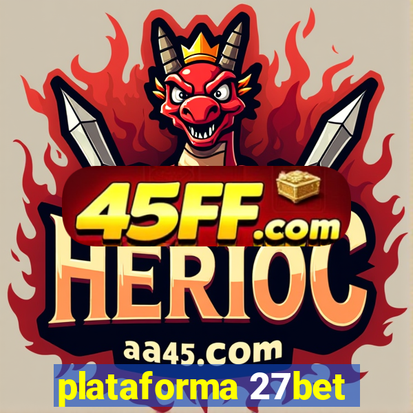 plataforma 27bet